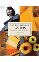 The Business of Fashion: Designing, Manufacturing, and Marketing