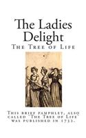 The Ladies Delight: The Tree of Life
