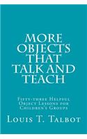 More Objects that Talk and Teach