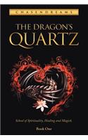 The Dragon's Quartz: School of spirituality, healing and magick. Book One(English)