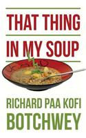 That Thing in My Soup