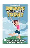 Improve Your Life Today