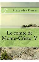 Le comte de Monte-Cristo V