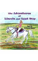 The Adventures of Lincoln and Dust Mop