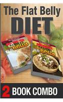 Mexican Recipes for a Flat Belly and On-The-Go Recipes for a Flat Belly: 2 Book Combo