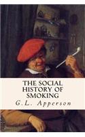 The Social History of Smoking