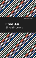 Free Air: (Mint Editions)