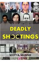 Deadly Shootings