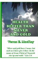 Health Better Than Silver And Gold
