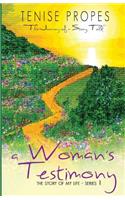 A Woman's Testimony: "The Journey of A Story Told"