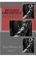 Beyond Obedience