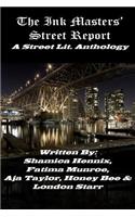 The Ink Masters' Street Report