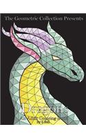 The Geometric Collection Presents: Dragons: An Adult Coloring Book(English)
