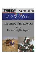 REPUBLIC of the CONGO: 2015 Human Rights Report