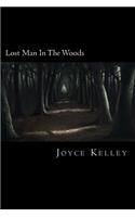 Lost Man In The Woods