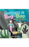 Adventures of Bug and Boo: Under the Sea