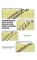 Symmetrical and Other Scales for Eight String Guitar