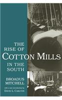 The Rise of Cotton Mills in the South