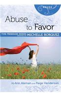 Abuse to Favor