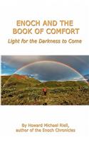 Enoch and the Book of Comfort - Light for the Darkness to Come