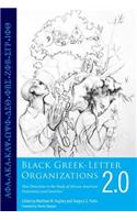 Black Greek-Letter Organizations 2.0
