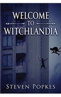 Welcome to Witchlandia