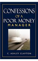 Confessions of a Poor Money Manager