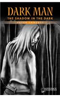 The Shadow in the Dark (Orange Series)