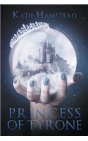 Princess of Tyrone: Fairytale Galaxy Chronicles, Book One