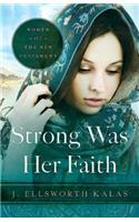 Strong Was Her Faith 22983