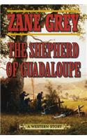 Shepherd of Guadaloupe: A Western Story