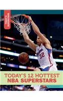 Today's 12 Hottest NBA Superstars