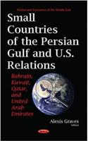 Small Countries of the Persian Gulf & U.S. Relations