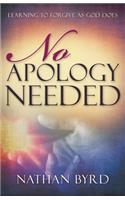 No Apology Needed: Learning to Forgive as God Does
