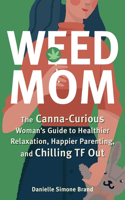 Weed Mom