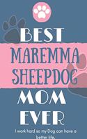 Best Maremma Sheepdog Mom Ever Notebook Gift