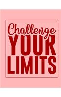 Challenge YOUR LIMITS: Challenge YOUR LIMITS - Elegant Bright Turquoise and red Text Bullet Style Notebook - 8.5 x 11 150 pages