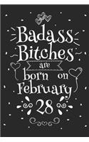 Badass Bitches Are Born On February 28