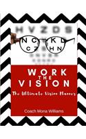 Work The Vision