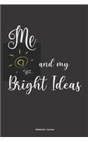 ME and MY BRIGHT IDEAS Notebook Journal