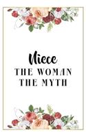 Niece The Woman The Myth: Lined Notebook / Journal Gift, 120 Pages, 6x9, Matte Finish, Soft Cover