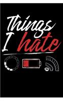 Things I Hate