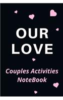 Our Love Couples Activities NoteBook