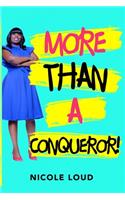 More Than a Conqueror