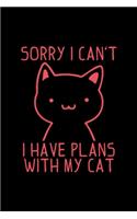 Sorry i can`t have any plans with my cat gift: Blank Lined Notebook Journal for Work, School, Office - 6x9 110 page