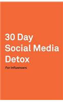 30 Day Social Media Detox