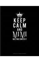 Keep Calm And Mimi Will Take Care Of It: Monthly Bill Planner & Organizer