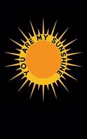 You Are My sunshine