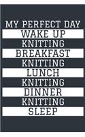 Knitting Notebook 'My Perfect Day' - Funny Knitter Gift - Knitting Journal - Knitting Diary
