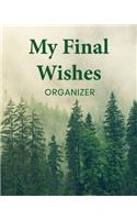 My Final Wishes Organizer: A Death Planning Checklist For Family Survivors